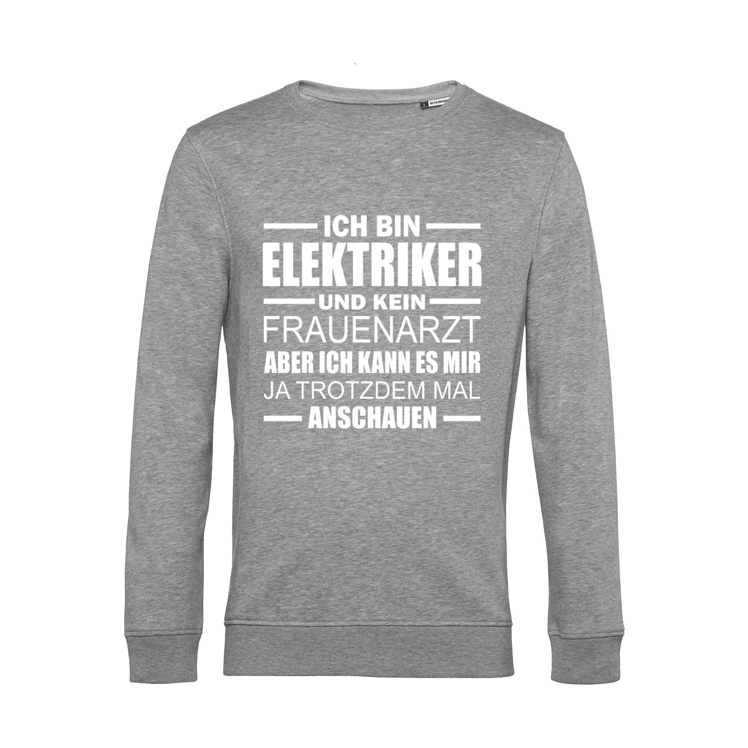 Nachhaltiges Sweatshirt Herren Elektriker - Kein Frauenarzt