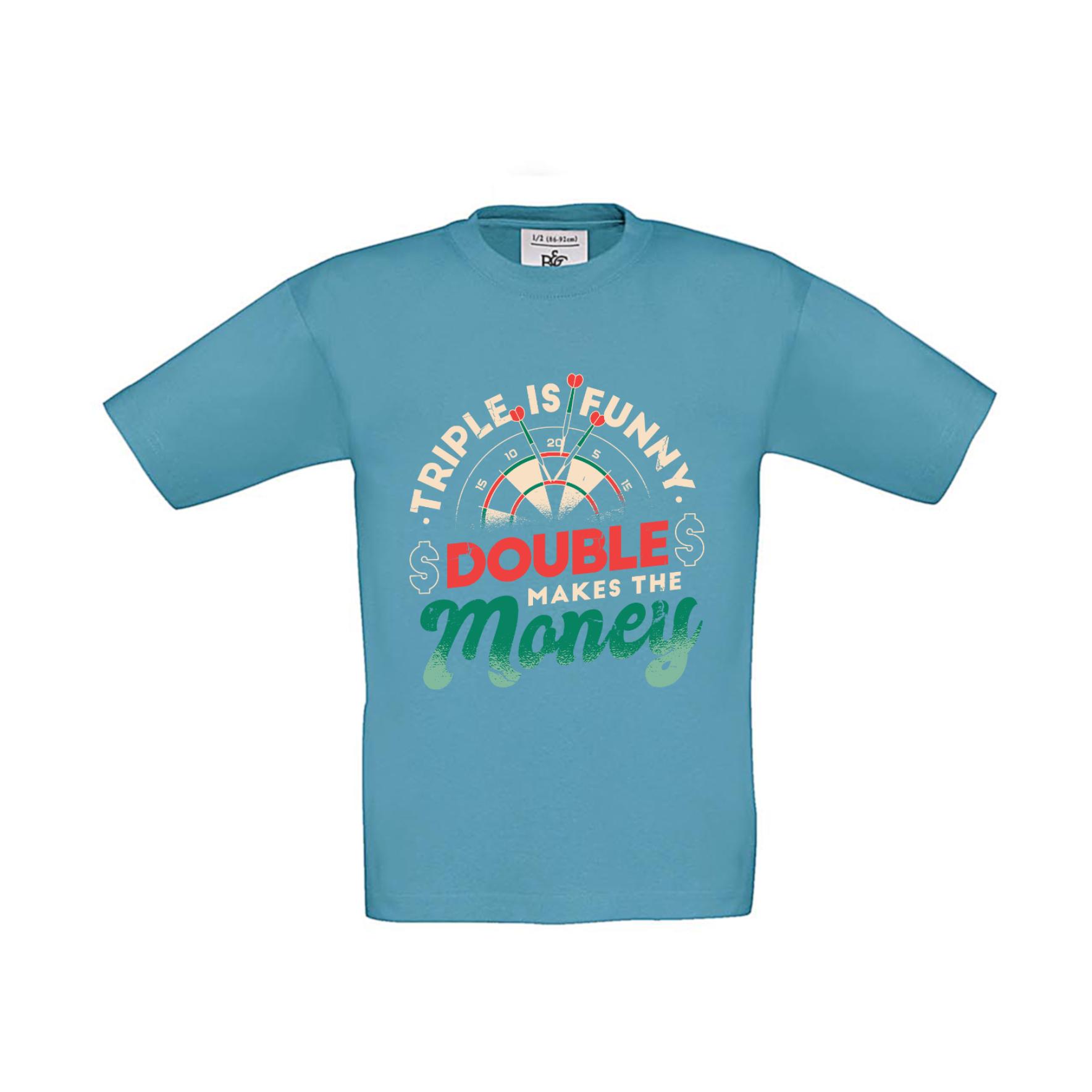 T-Shirt Kinder Darts Triple is funny Double makes the money 2