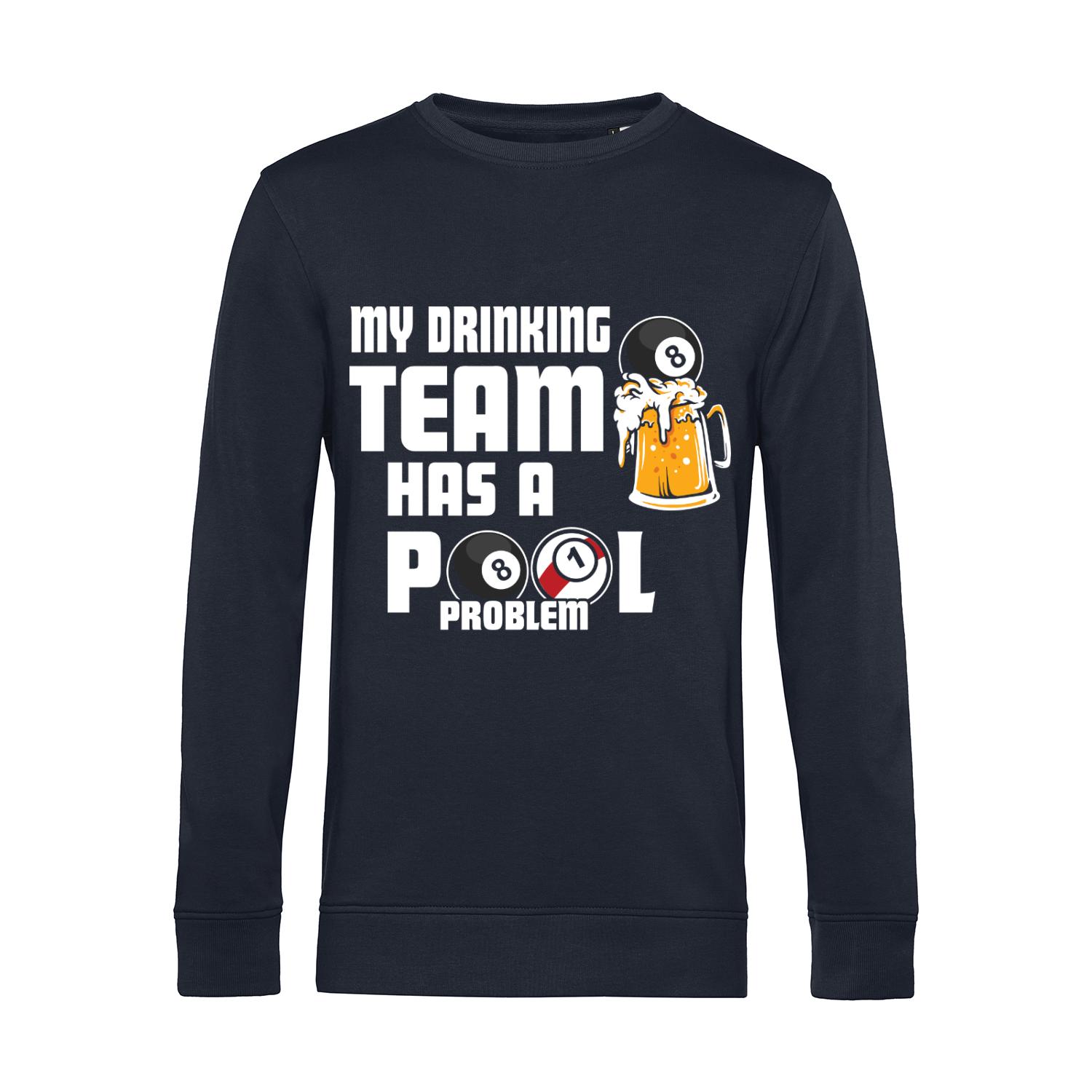Nachhaltiges Sweatshirt Herren Billard - My Drinking Team has a Pool Problem