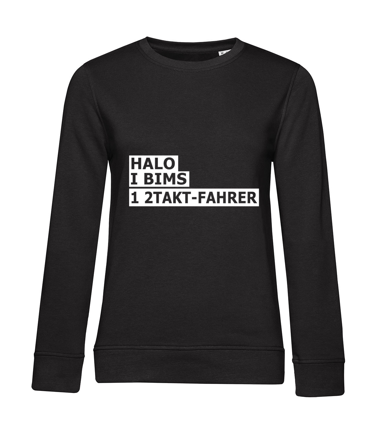 Nachhaltiges Sweatshirt Damen 2Takter - Halo I bims 1 2Takt-Fahrer