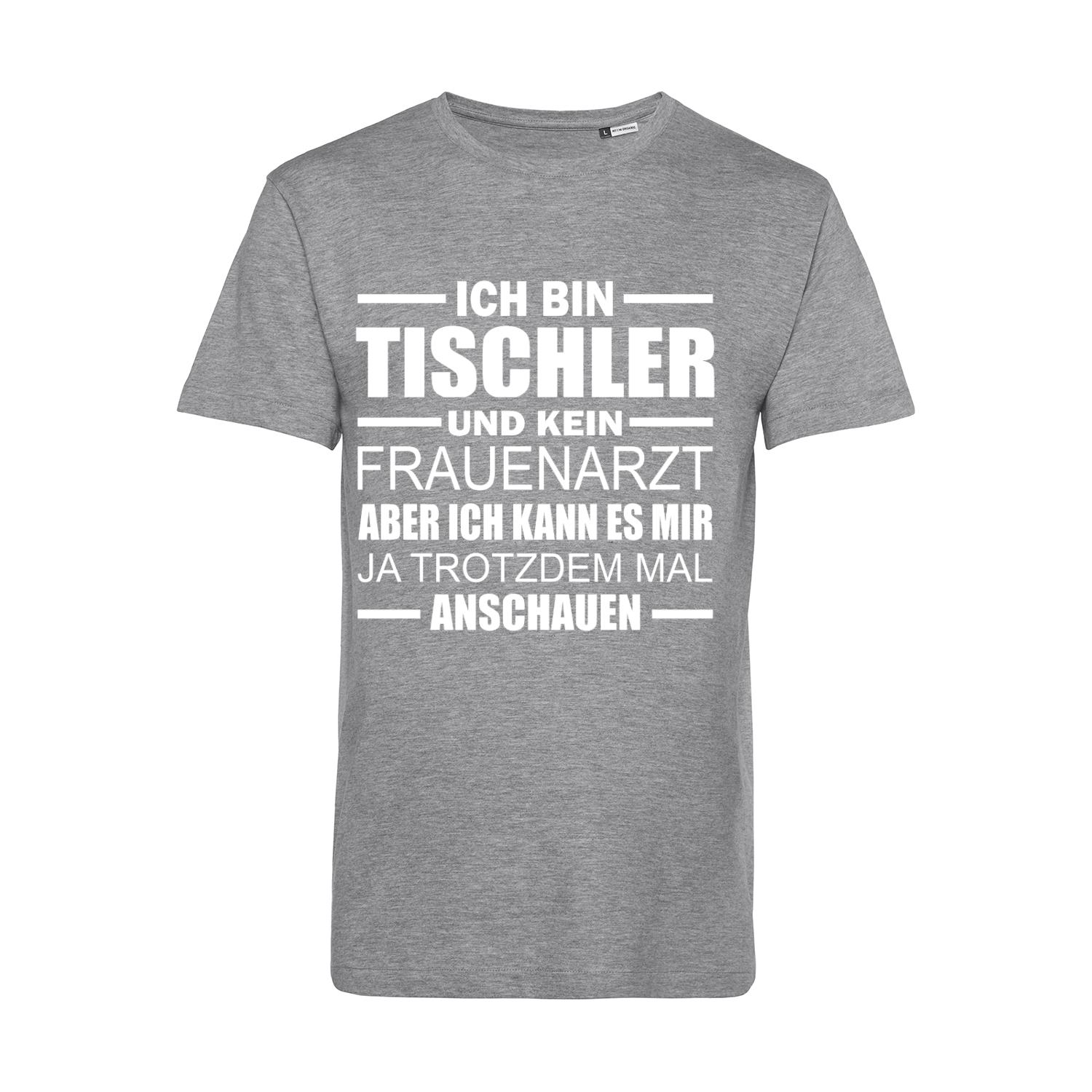 Nachhaltiges T-Shirt Herren Tischler - Kein Frauenarzt