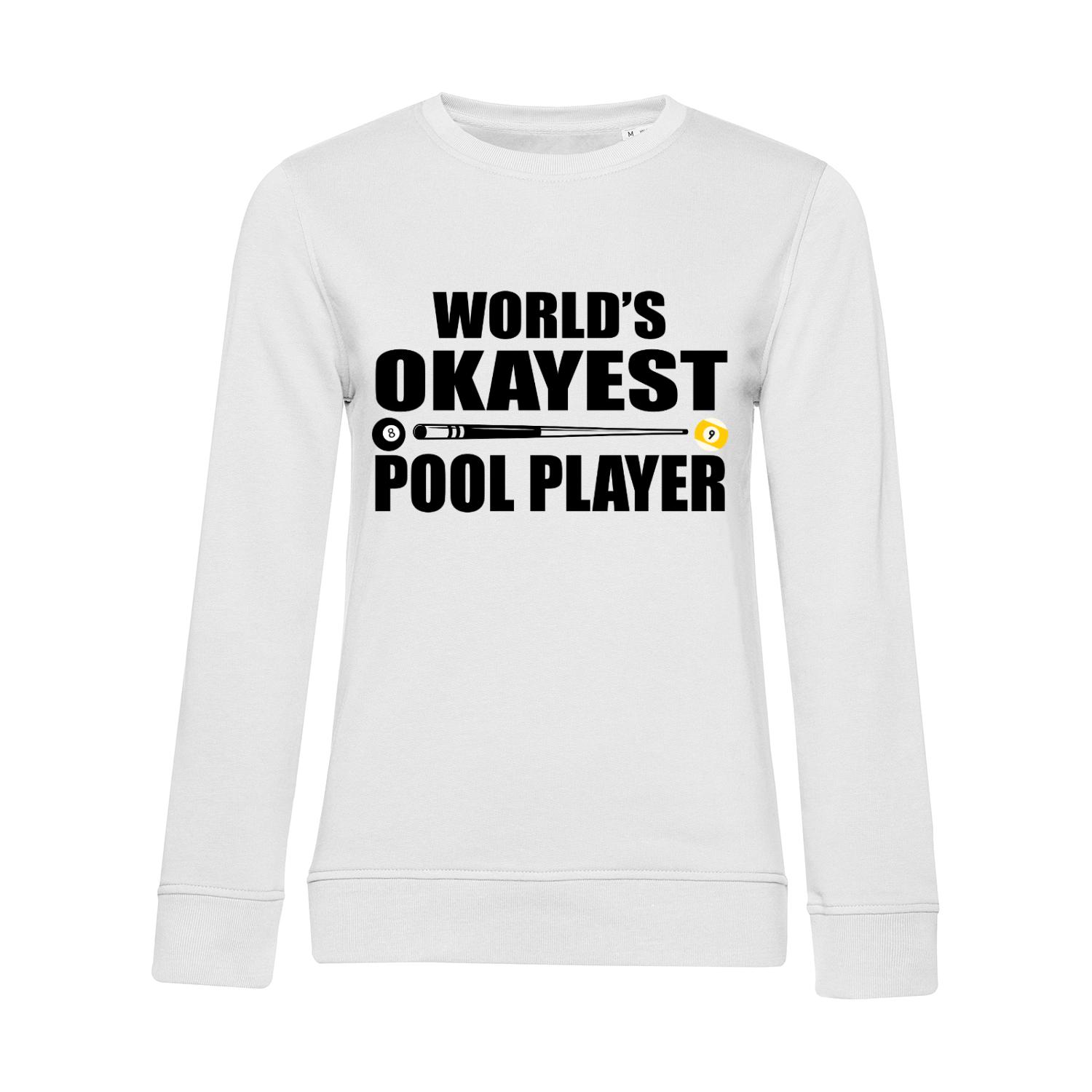 Nachhaltiges Sweatshirt Damen Billard World's Okayest Pool Player