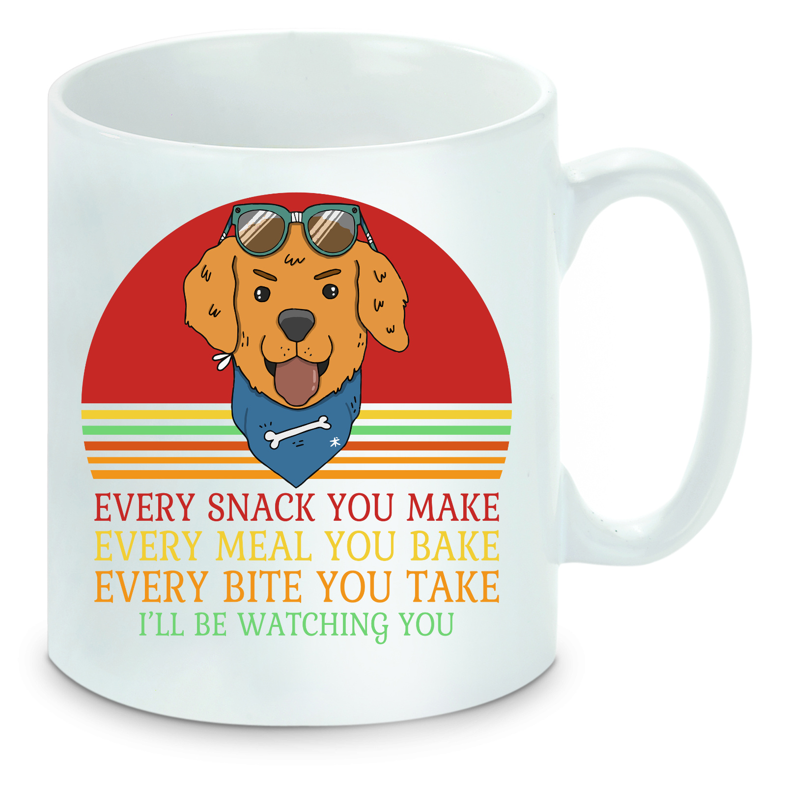 Tasse einfarbig Hunde - Every Snack You Make