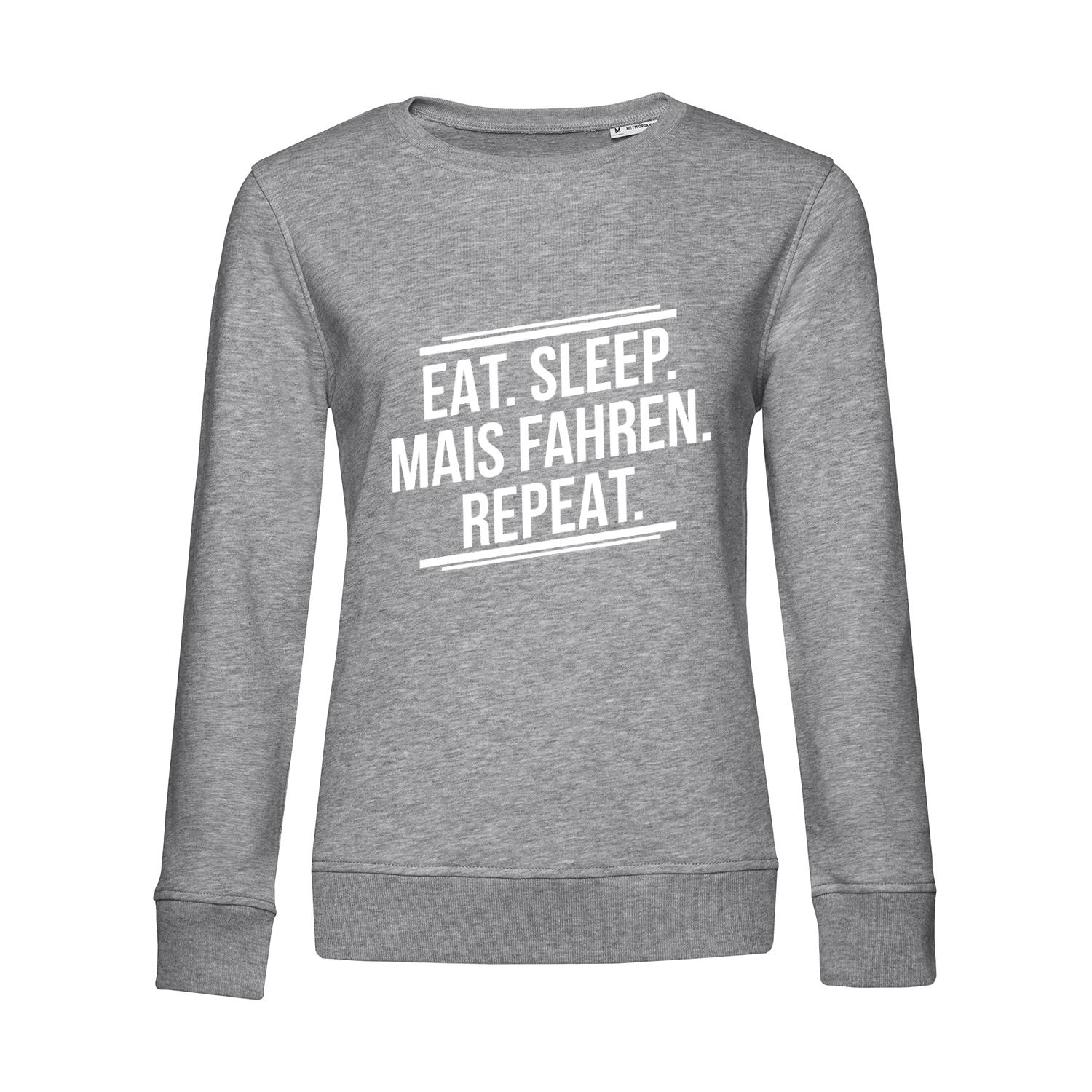 Nachhaltiges Sweatshirt Damen Landwirt - Eat Sleep Mais fahren Repeat