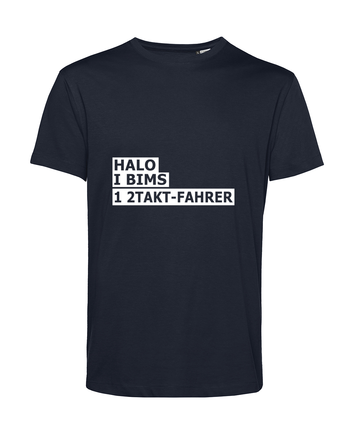 Nachhaltiges T-Shirt Herren 2Takter - Halo I bims 1 2Takt-Fahrer