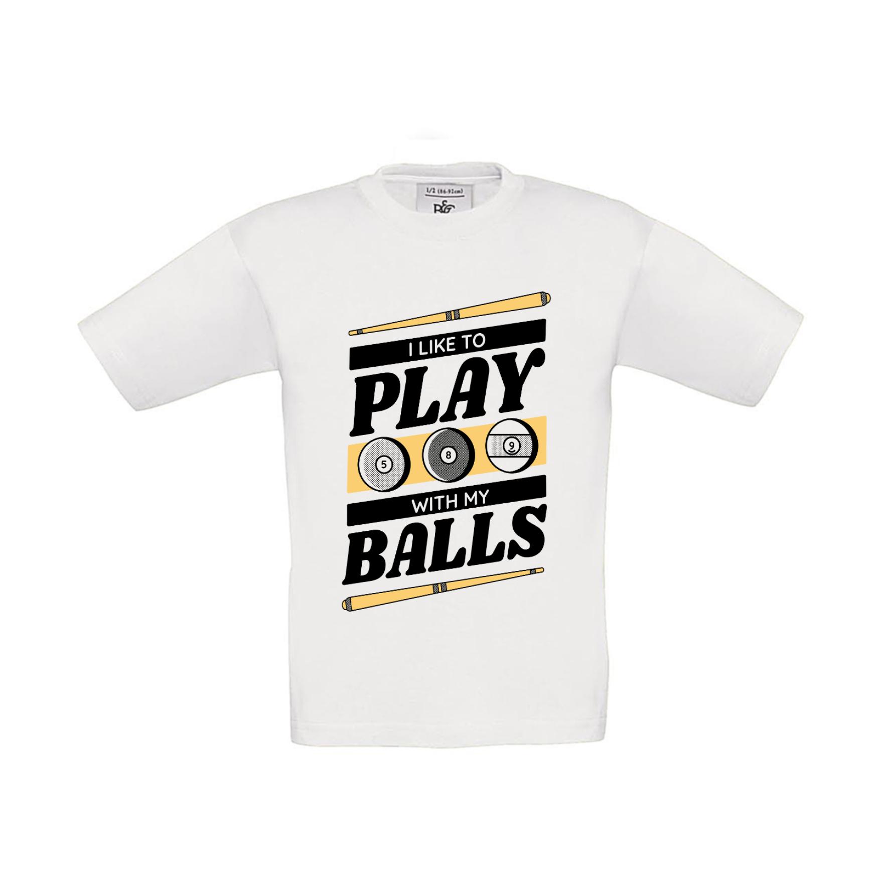 T-Shirt Kinder Billard - I like to play with my balls