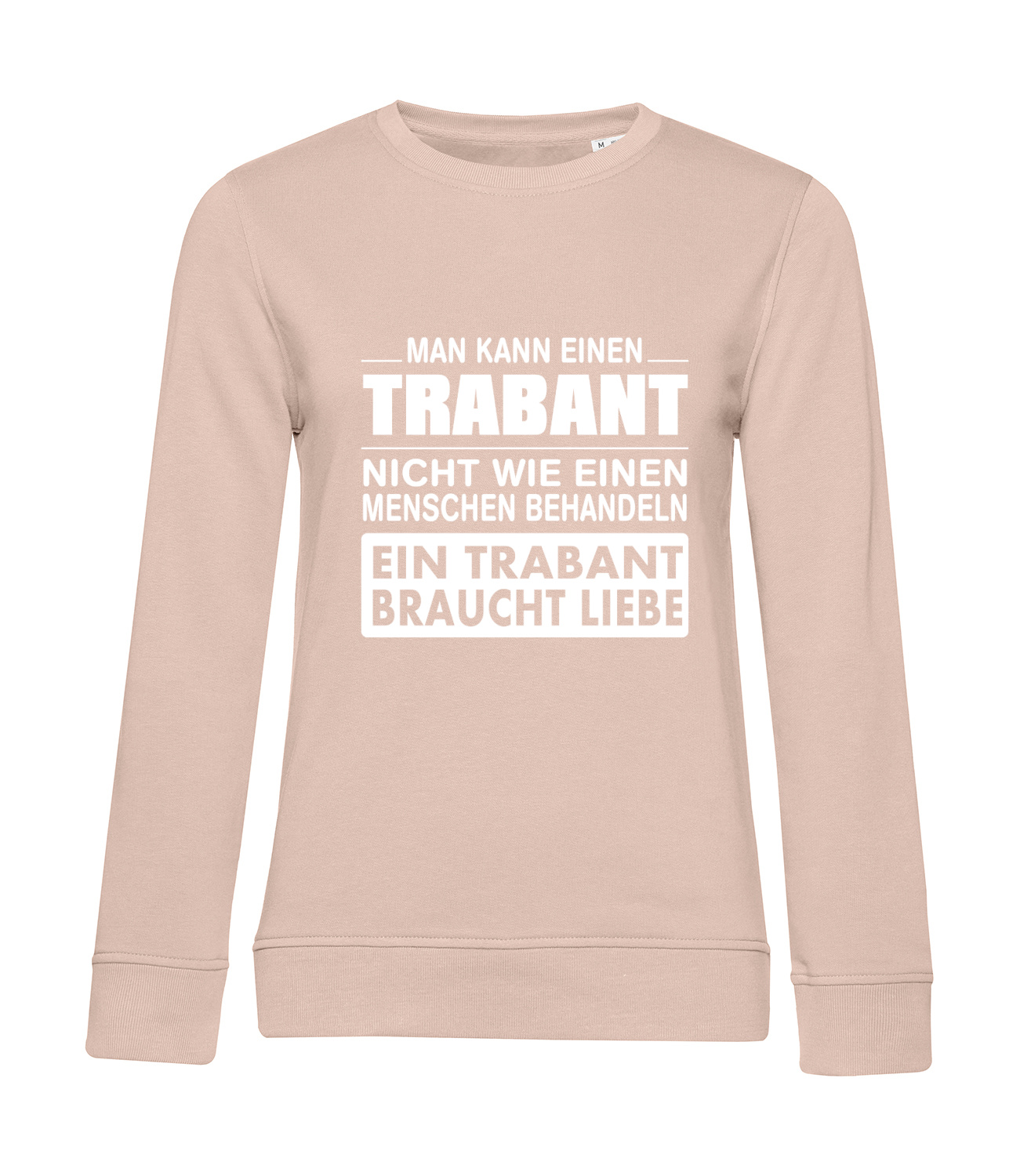 Nachhaltiges Sweatshirt Damen Trabi - Ein Trabant braucht Liebe