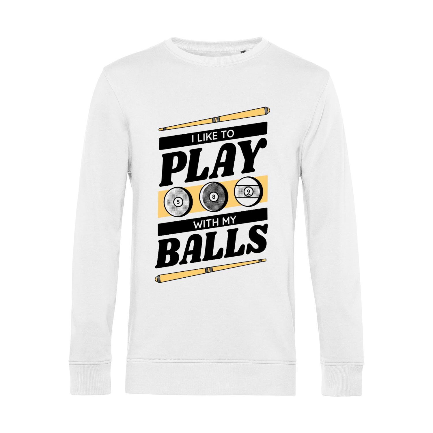 Nachhaltiges Sweatshirt Herren Billard - I like to play with my balls