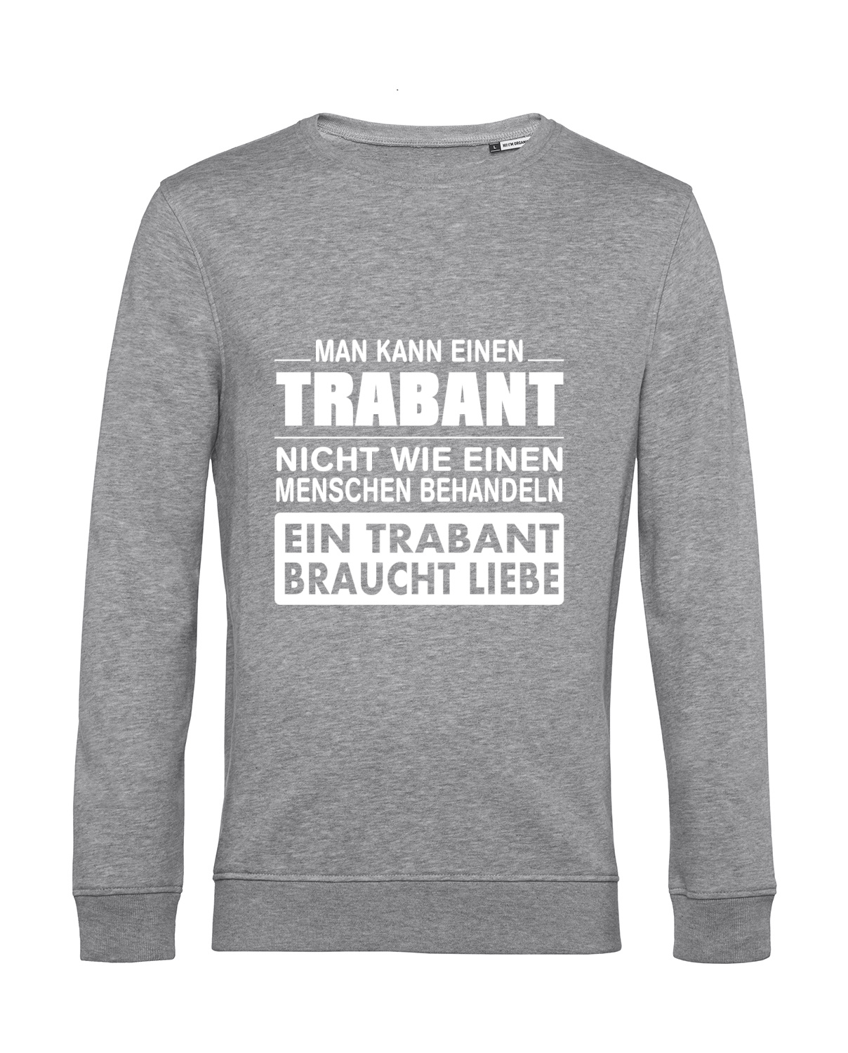 Nachhaltiges Sweatshirt Herren Trabi - Ein Trabant braucht Liebe