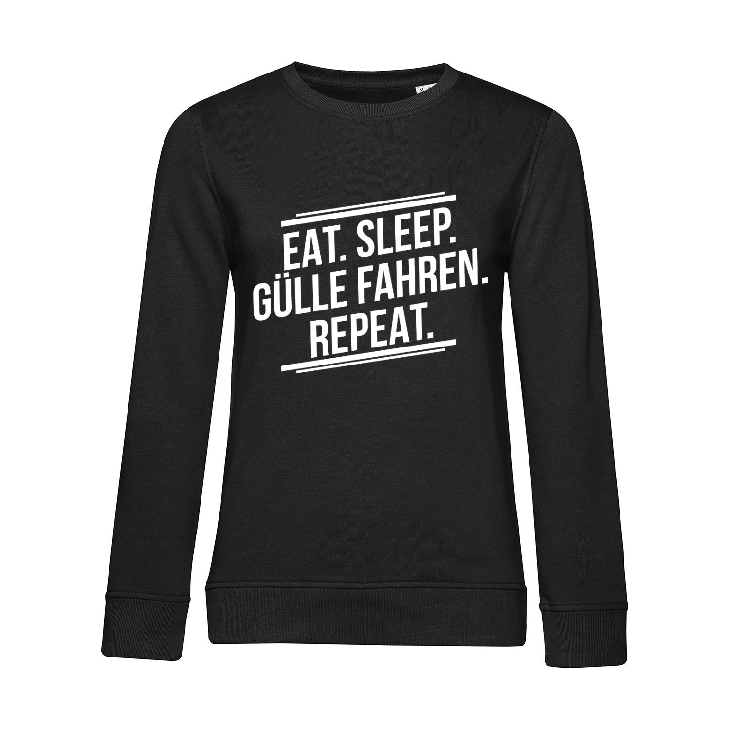 Nachhaltiges Sweatshirt Damen Landwirt - Eat Sleep Gülle Fahren Repeat