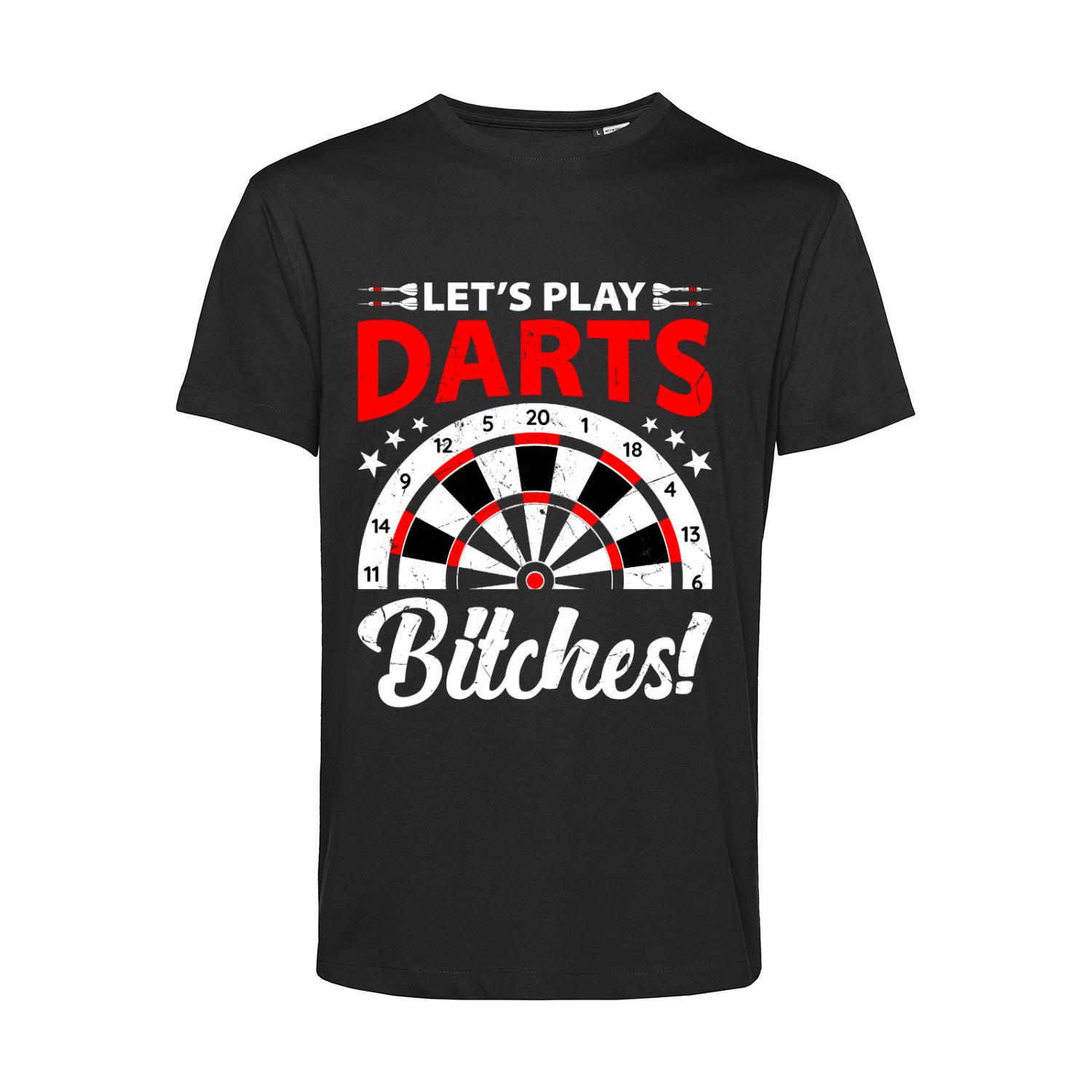 Nachhaltiges T-Shirt Herren Let's Play Darts Bitches