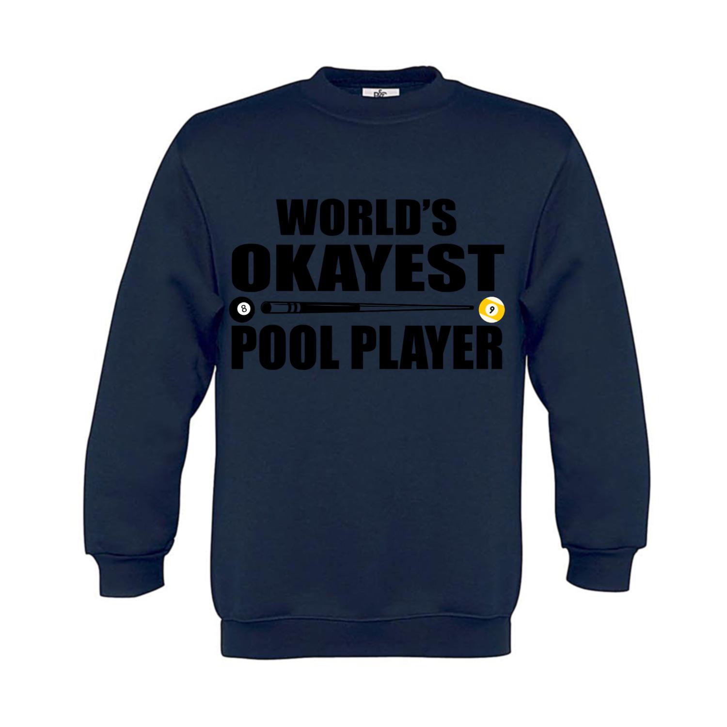Sweatshirt Kinder Billard World's Okayest Pool Player